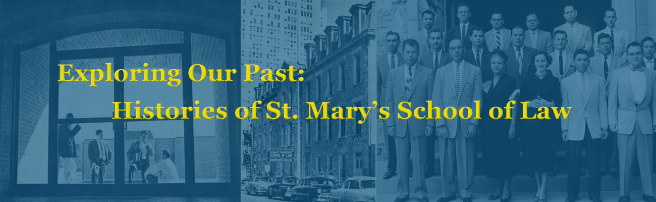 Histories of St. Mary’s School of Law
